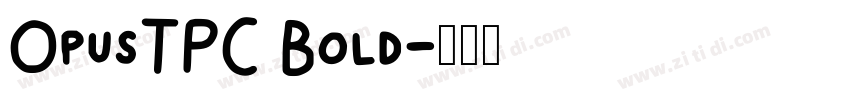 OpusTPC Bold字体转换
